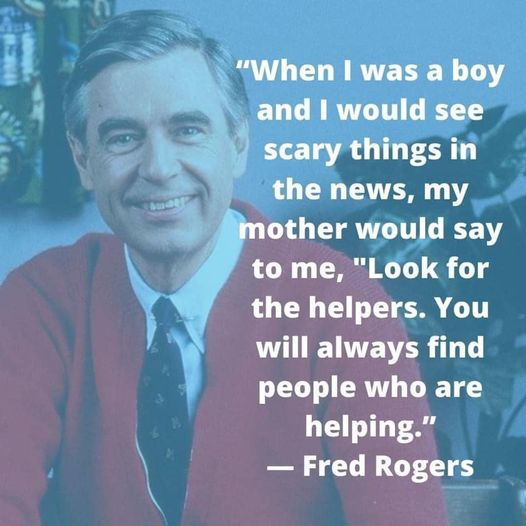 WhatLiftsYou's tweet photo. @fredrogersquote 

"When I was a boy and I would see scary things in the news, my mother would say to me, "Look for the helpers.  You will always find people who are helping." 

#positivequotes #inspiration #faithinhumanity #goodpeoplegoodvibes #faithinhumanityrestored https://t.co/8EKC5T0SC8