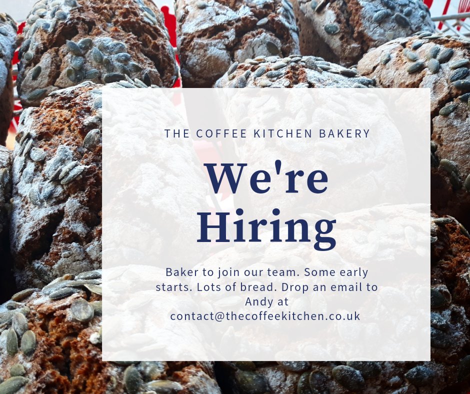 Looking for a baker to join our team. Full training given. Early mornings. A love of bread essential! Full-time position. Drop us an email to contact@thecoffeekitchen.co.uk for more information.
