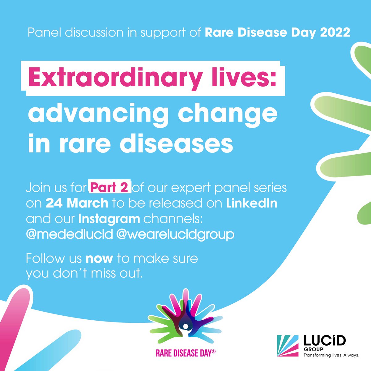 👀Keep an eye out for this one!
Part 2 of our panel discussion in support of #RareDiseaseDay2022 will be released later today!
#Transforminglives #LucidLife #medcomms #advancingoutcomes