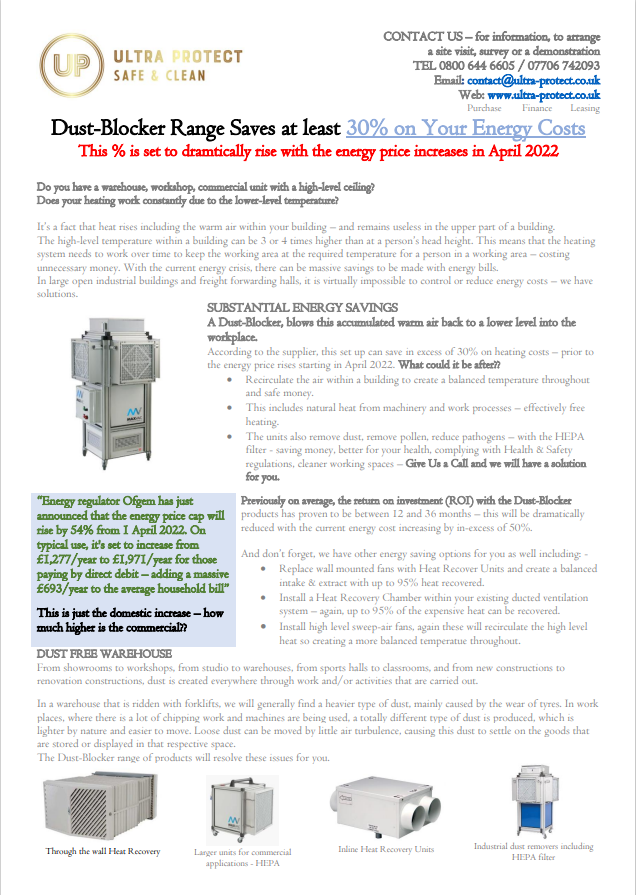 Ultra-Protect - Huge Energy Savings in the Workplace..
With the extreme burden of huge energy rises to take effect, Ultra-Protect have a product that can make a real difference to your bottom line. Like our bills, heat rises into unwanted spaces, but it doesn't need to stay there