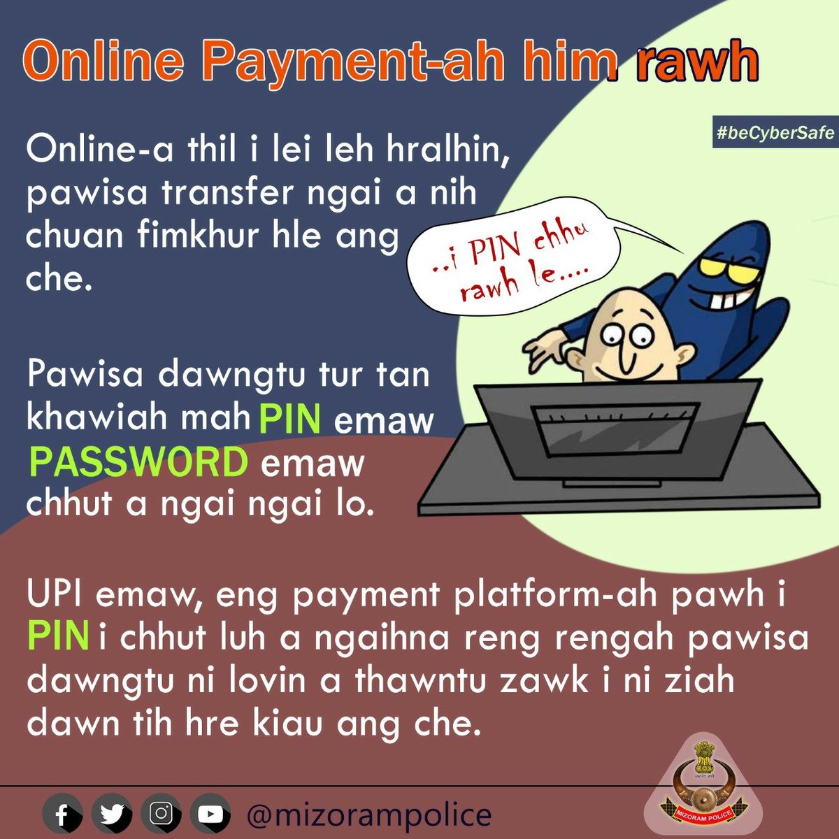 mizorampolice's tweet photo. Be safe while making payments online:
- Fraudsters pretend to be buyers on online selling platforms &amp; show interest in your product. 
-Instead of “pay” option on UPI app, they use “request money” option to deceive you, which requires entering your PIN. https://t.co/E92MDE93NR