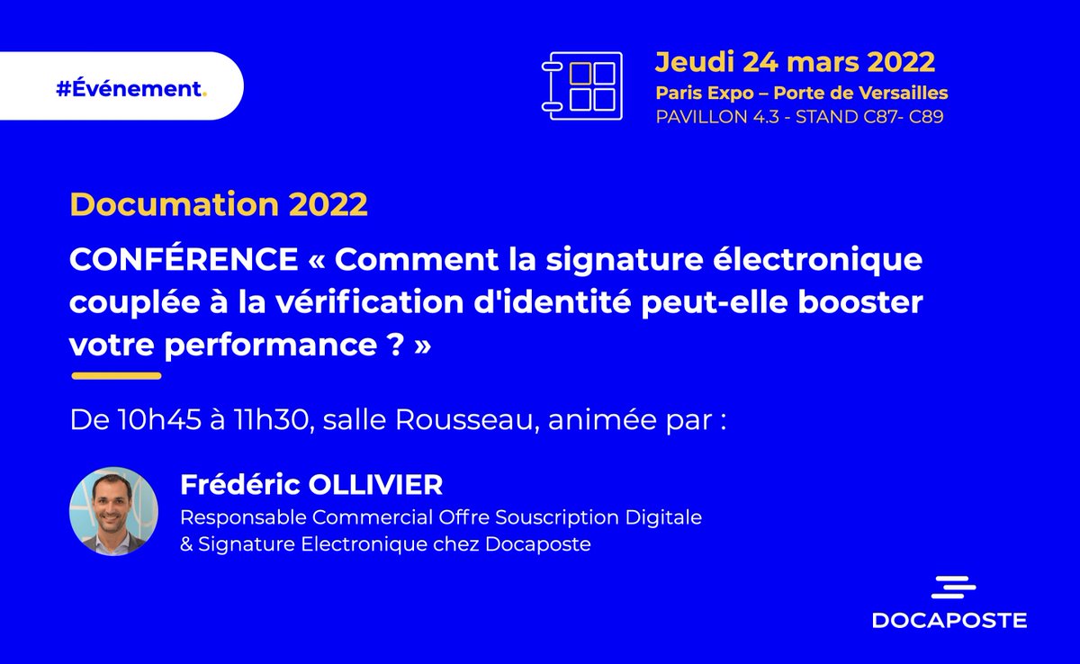 Docapost's tweet photo. #Documation |  📢 Comment la signature électronique couplée à la vérification d'identité peut-elle booster votre performance ?
RDV à 10h45 à @documation2022 avec Frédéric Ollivier, Resp. Commercial Offre Souscription Digitale &amp; Signature Elec. @Docapost.
https://t.co/CMmxABd5iz https://t.co/AZiXPm6YlX
