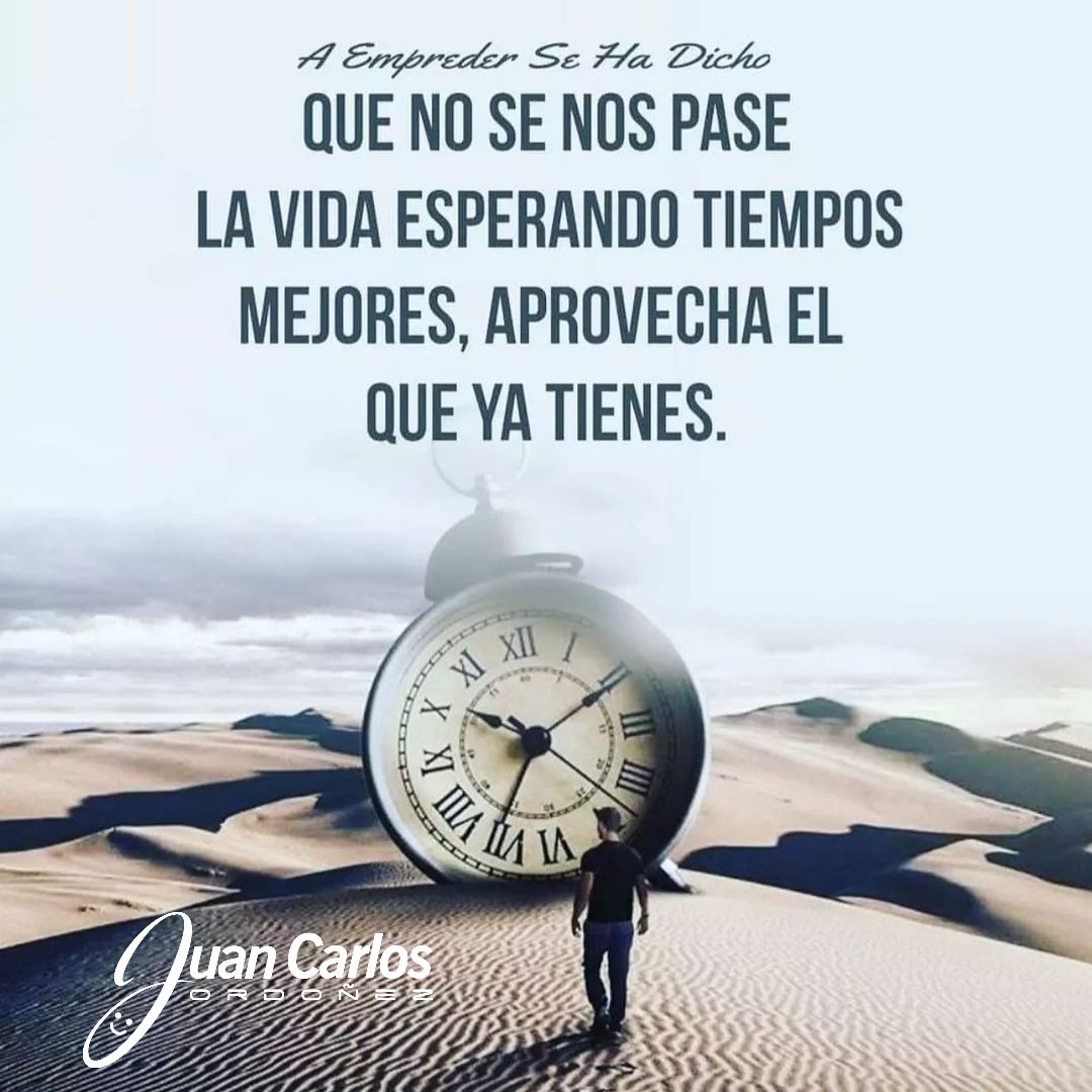 JuanCaOM's tweet photo. El tiempo es hoy, el momento en hoy. inténtalo ahora. #negocio #emprendimiento #motivacion https://t.co/wNzuVUr35V