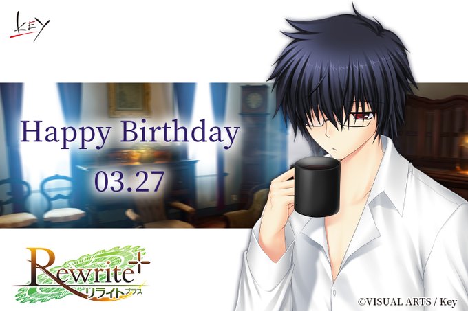 【Happy Birthday】本日3月27日は、鳳 咲夜の誕生日です！ #Rewrite#鳳咲夜生誕祭 