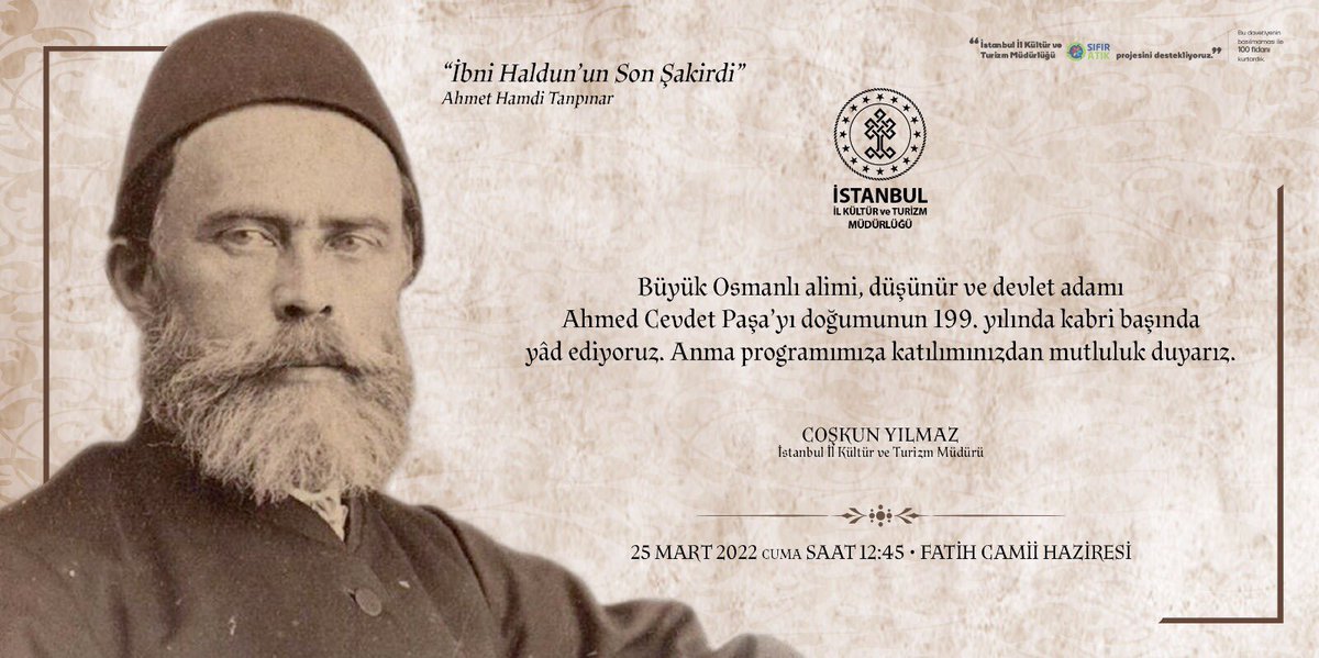 iktm34's tweet photo. “İbni Haldun’un Son Şakirdi”
Ahmet Hamdi Tanpınar

Büyük Osmanlı alimi, düşünür ve devlet adamı Ahmed Cevdet Paşa’yı doğumunun 199. yılında kabri başında yâd ediyoruz. Anma programımıza katılımınızdan mutluluk duyarız. 

@TCKulturTurizm https://t.co/cBQ6NpZrwd