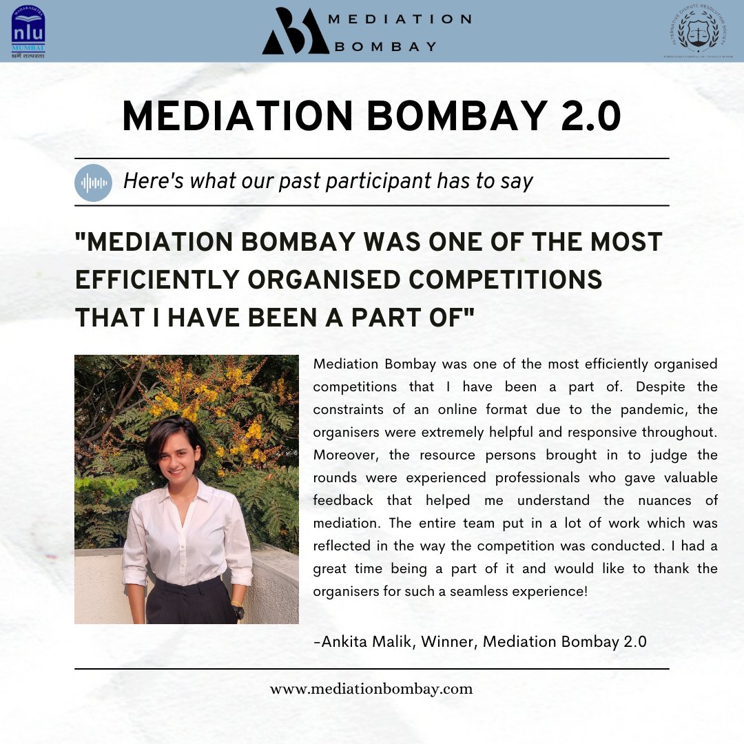 MediationBombay's tweet photo. Here is what past participant &amp; Winner of Mediation Bombay 2.0, Ankita Malik, has to say about her Mediation Bombay experience.

The provisional registrations close on 25th March, 2022. Register now via our website. Link in bio!
#adrcompetition #nlu #mediation https://t.co/0AD8YfNtxL