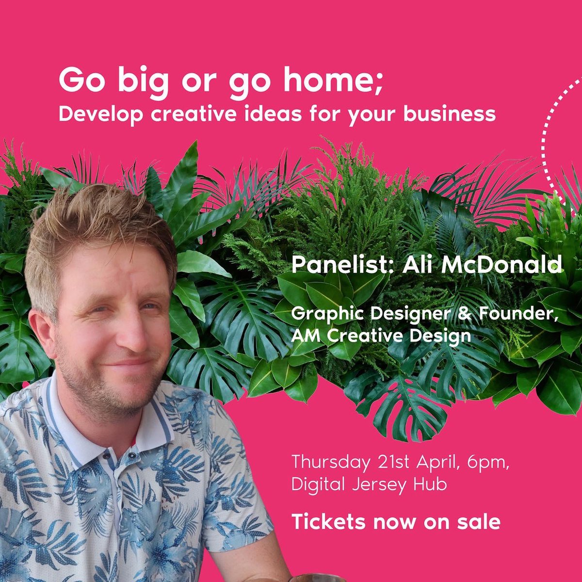 The 1st panellist for our “Go Big or go home” at @digitaljersey on 21/04 is Designer Ali McDonald from AM Creative Design. If you’ve ever wondered how to unlock your creativity and come up with big ideas? We've got you covered! Get your tickets now eventbrite.com/e/go-big-or-go…