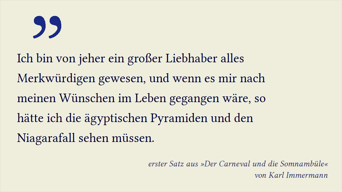 satzomat's tweet photo. #ErsterSatz aus der #Novelle »Der Carneval und die Somnambüle« von Karl #Immermann https://t.co/257tc916Mk (#Zitat Ausgabe 1910) https://t.co/HITlDDls8M