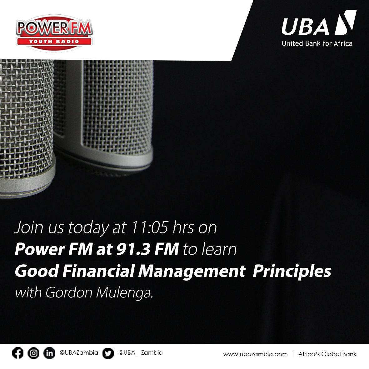 UBA__Zambia's tweet photo. As we commemorate the 10th anniversary of Financial Literacy Week, join our Credit Officer Gordon Mulenga as he talks about Good Financial Management Principles on Power FM at 91.3 FM today at 11:05 Hrs.
#FLW2022 #GlobalMoneyWeek2022 #FLW10 #AfricasGlobalBank #UBAZambia https://t.co/JxqhphuEKB