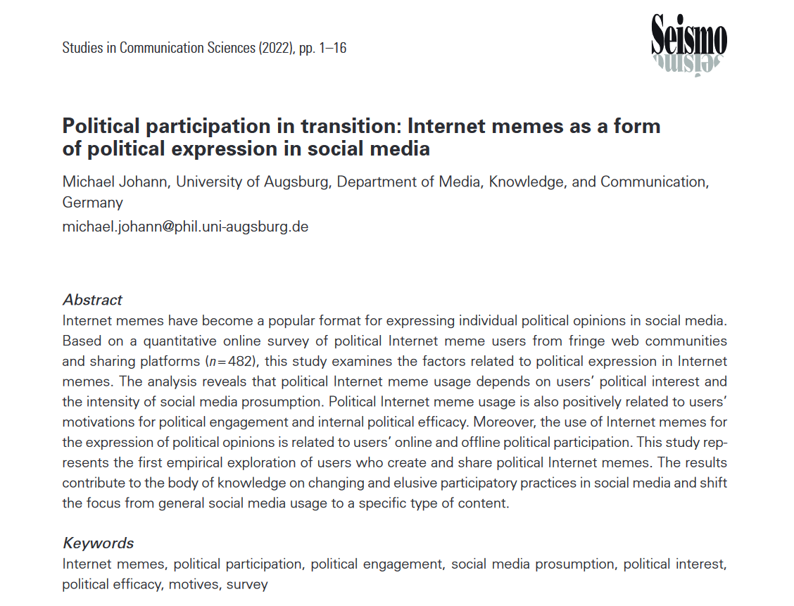 📢New publication #onlinefirst: "Political participation in transition". 

@mi_johann conducted a quantitative online survey of users creating and sharing political Internet #memes on social media. See here 👇

doi.org/10.24434/j.sco…
