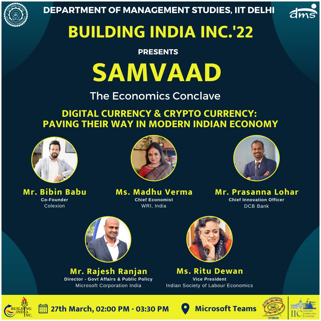 IIC_DMS_IITD's tweet photo. Building India Inc.โ22 proudly presents Samvaad'22: The Economics Conclave of Department of Management Studies, IIT Delhi.
Digital Currency & CryptoCurrency - Paving Their Way in Modern Indian Economy
#dmsiitd #iitd #iitdelhi #bii #conclave #ideaforum #leadership #summit #mba https://t.co/FCPHX802Yn