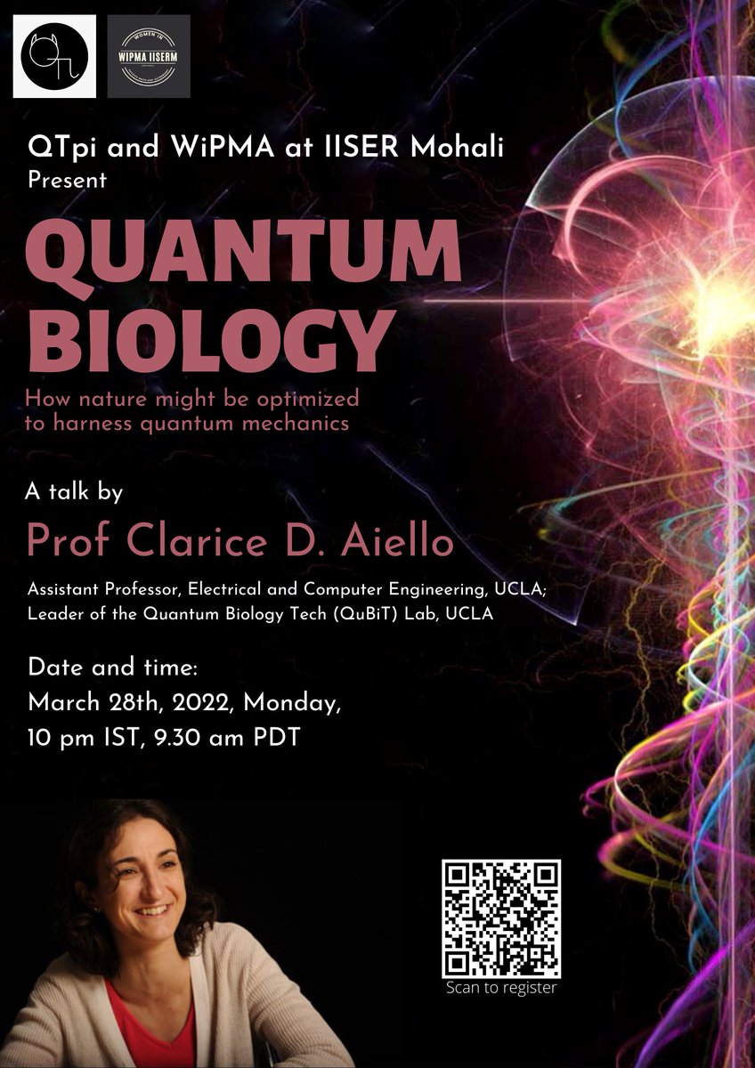WiPMA_IISERM's tweet photo. We have a new talk coming up!! And this time it's in collaboration with @QTpi_Talks!
“Quantum Biology”: How nature might be optimized to harness quantum mechanics, by Prof Clarice D. Aiello @ClariceDAiello https://t.co/6grC6aOkAn
