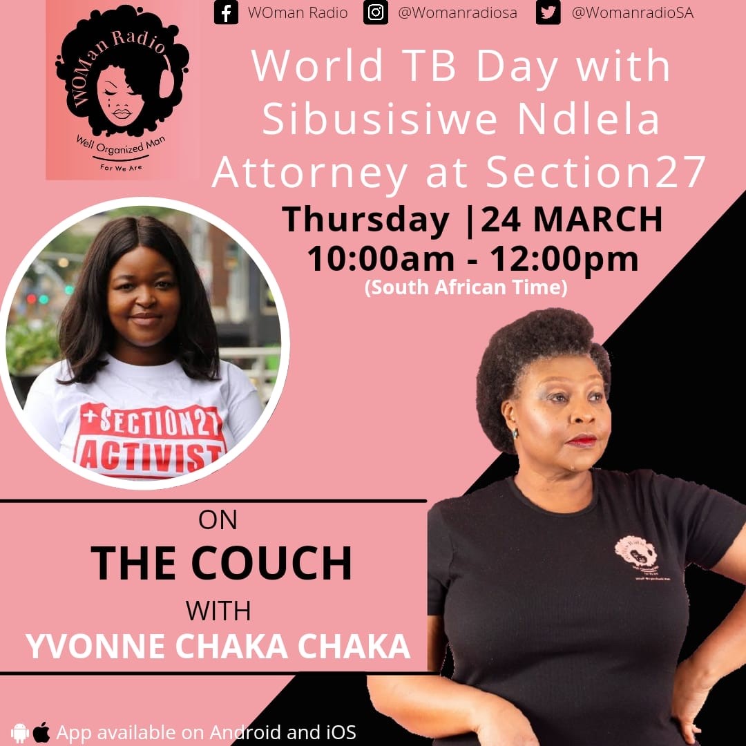 WomanradioSA's tweet photo. <on air> Join @YvonneChakaX2 #OnTheCouch as she has a chat with Sibusisiwe Ndlela an attorney for @SECTION27news in commemoration of World TB Day

📞 084 092 9990

WOMan Radio
Well Organized Man
For We Are https://t.co/PcJfpLqzUy