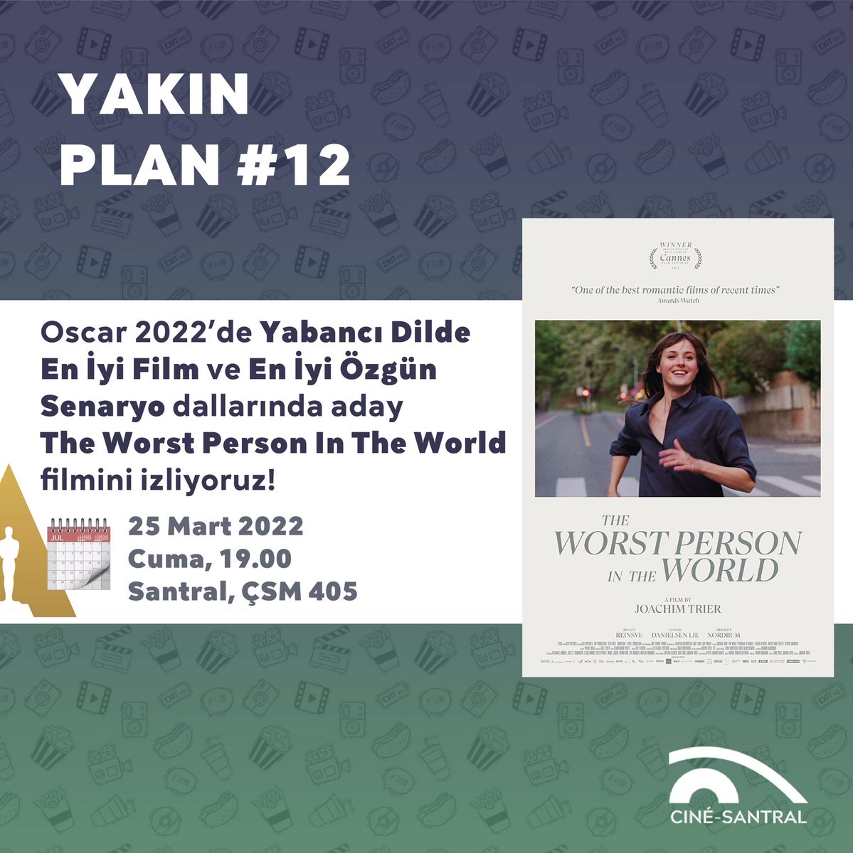 Bu hafta içerisinde Oscar adayı filmleri izlediğimiz Yakın Plan serimiz 25 Mart Cuma günü saat 19.00'da The Worst Person In The World filmi ile devam ediyor 🎬
Afiş Tasarım: @cihatalims 
#cinesantral22 #Oscars #TheWorstPersonInTheWorld