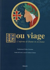 EspaciOccitan's tweet photo. Lou viage. L’inferno di Dante in #occitano
Traduzione Valter Giordano, Grafia a cura di Andrea Celauro, Ed. Primalpe #Amormimosse Fondazione Opere Diocesane Cuneesi #laGuida @la_dante @Il_MondoDiDante @Dante_Aligheri https://t.co/Uj23Em4FHH