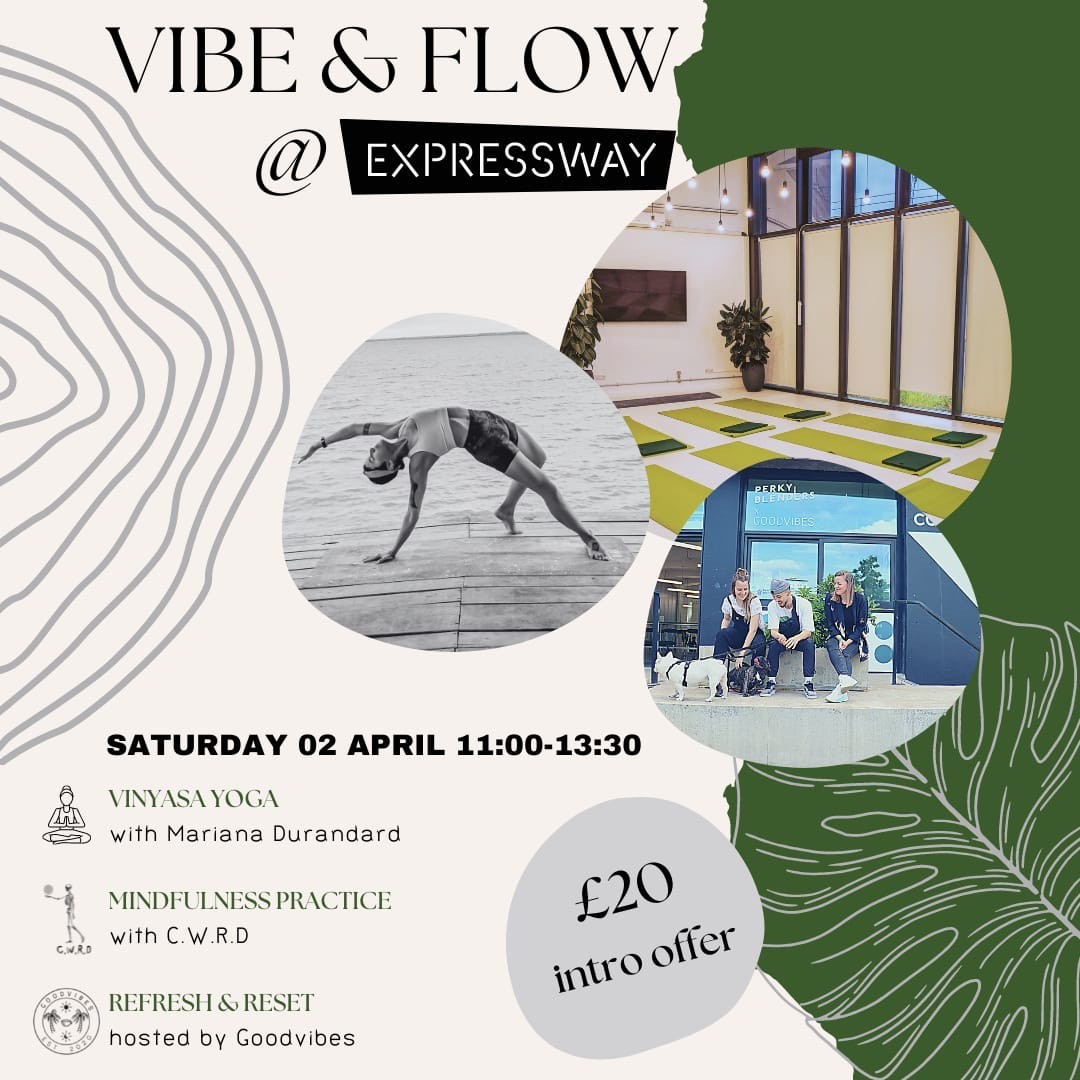 Join us <a href="/expresswayldn/">Expressway</a>  on Saturday 2nd April- 11am for a rejuvenating morning of yoga, mindfulness and good vibes.
*
Book your space now- eventbrite.co.uk/e/297375978557
