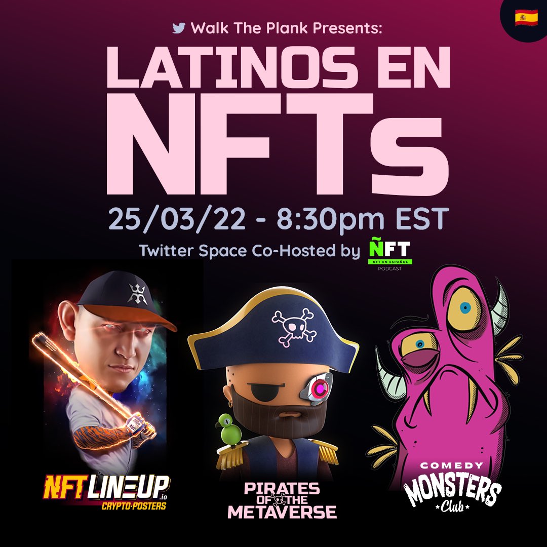 PiratesMeta's tweet photo. ✨ Latinos in #NFTs Night  ✨

Join us for an evening of learning en Español. @NFTLineup @PiratesMeta @ComedyMonstersC 

When: Tomorrow, 8:30 pm EST 
Where: Twitter Spaces

✅ Retweet &amp; Follow All
✅ Tag your Spanglish #NFT friends 

For a chance to win $500 in @apecoin 🚀🚀🚀 https://t.co/TtddBee7El