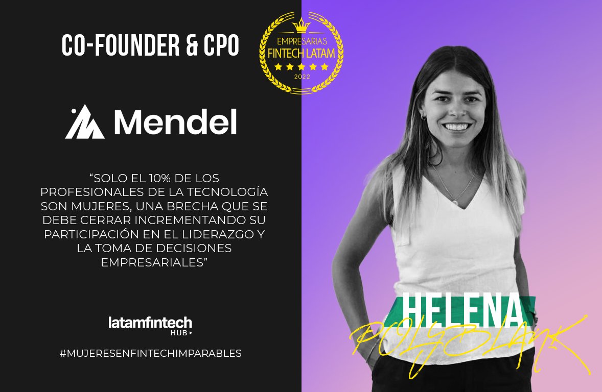 Ella es Helena Polyblank, Co-Founder &amp; CPO <a href="/SomosMendel/">Mendel</a> y hace parte de nuestras mujeres destacadas de ´´Empresarias Fintech Latam 2022´´

Conoce un poco de su trayectoria y porque hace parte las #MujeresFintechImparables en nuestro hub:

👉 lnkd.in/d7gGdKCf