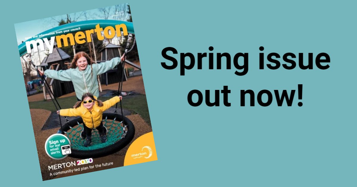 Merton_Council's tweet photo. In your spring issue of #MyMerton magazine, find out how our budget is delivering residentsβ priorities from #Merton2030 our community led plan for the future, the latest on #KeepMertonSafe & how to organise a street party for the Queenβs #PlatinumJubilee https://t.co/bMjI4L03S4 https://t.co/Q8OJR69Fw2