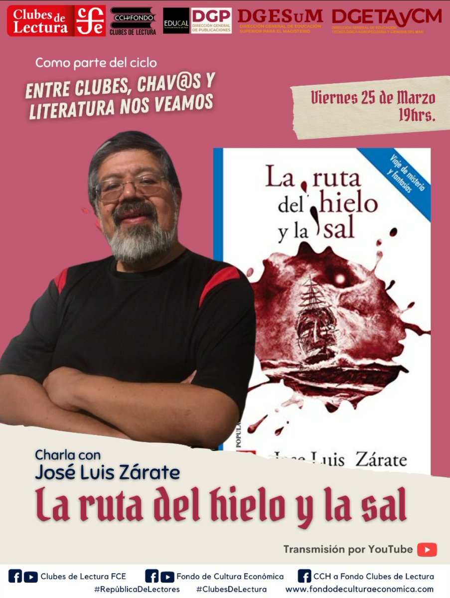 📣Amigos lectores, mañana charlamos con #JoséLuisZárate de su obra #LaRutadelHieloylaSal en Entre Clubes Chav@s y Literatura nos Veamos.🎉 Viernes 25 de marzo 19:00 hrs. @clubesFCE #RepúblicaDeLectores