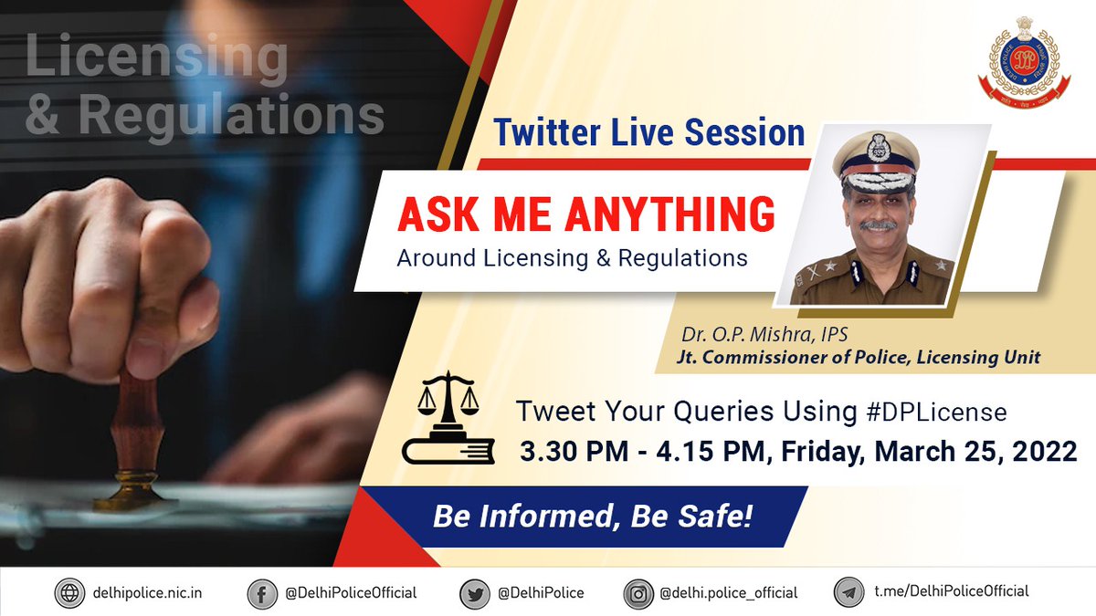 DelhiPolice's tweet photo. In the next edition of 'Ask Me Anything', join live Q&A session with Dr. O.P. Mishra, Jt. Commissioner of Police, Licensing Unit, #DelhiPolice.
Ask Your Questions using hashtag #DPLicensingUnit
On Friday, 3:30 PM - 4:15 PM, Mar 25, 2022
@CPDelhi
@opmips https://t.co/qpvJ1PBzUn
