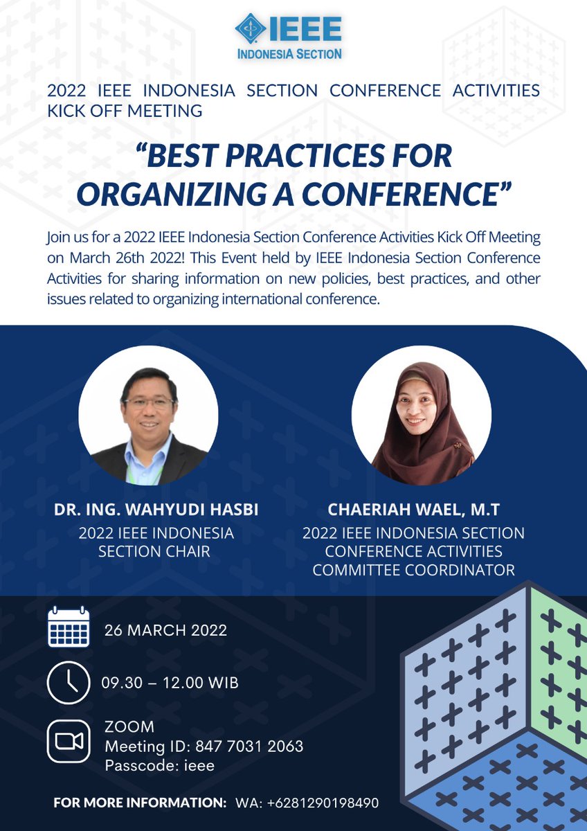 Join us for a 2022 IEEE Indonesia Section Conference Activities Kick Off Meeting on March 26th! This Event held by IEEE Indonesia Section Conference Activities for sharing information on new policies, best practices, &amp; other issues related to organizing international conference.