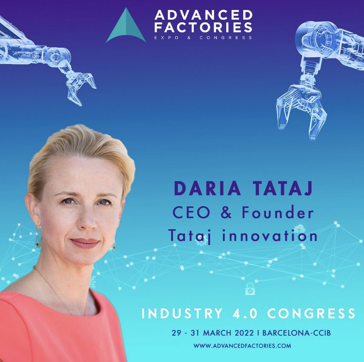 On March 29th <a href="/DariaTataj/">Dr. Daria Golebiowska-Tataj</a>, our CEO &amp; <a href="/EITManufactur/">EIT Manufacturing</a> board member will open the largest European Congress on #industry40 and digital industry. 

Join us at <a href="/AdvanFactories/">Advanced Factories</a> in #Barcelona
#AF2022 #innovation #success #networkIQ #DigitalTransformation  
advancedfactories.com