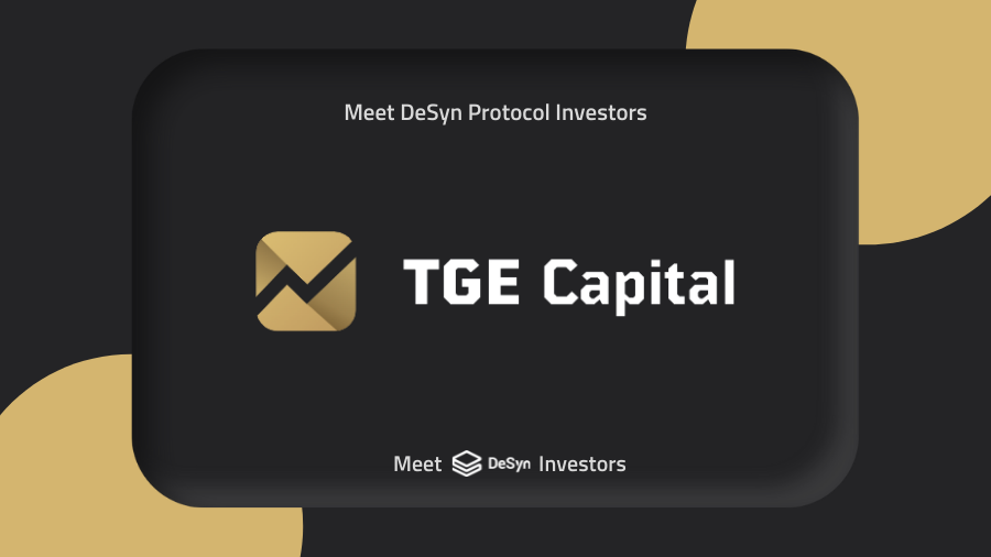 DesynLab's tweet photo. Meet DeSyn Protocol Investors: TGE Capital

🐼@TGECapital is a global VC firm focused exclusively on digital currency and blockchain technology

🥑Website: https://t.co/OFERCM92PO https://t.co/NUgS5vRZ6Q