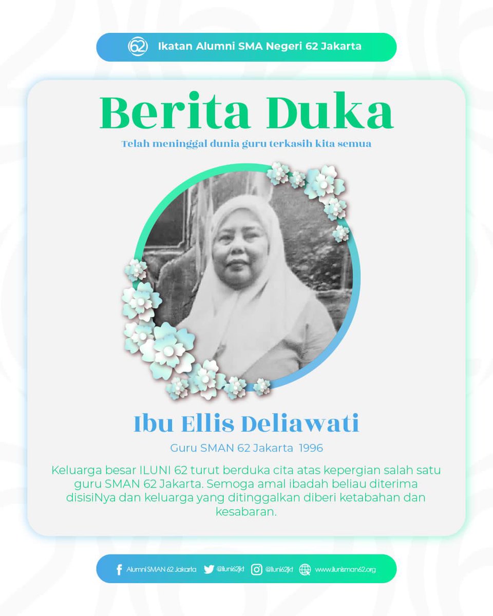 ILUNI62JKT's tweet photo. [Iluni 62 Berduka]

Turut berduka cita atas kepergian salah satu guru SMAN 62 Jakarta, Ibu Ellis Deliawati.

Semoga amal ibadah beliau diterima disisi-Nya, aamiin.

#iluni62jkt #iluni62 #iluni62jakarta #sman62jakarta #sman62 #iluni #alumnisman62jkt #alumni62jakarta https://t.co/x8EMSaSNf3