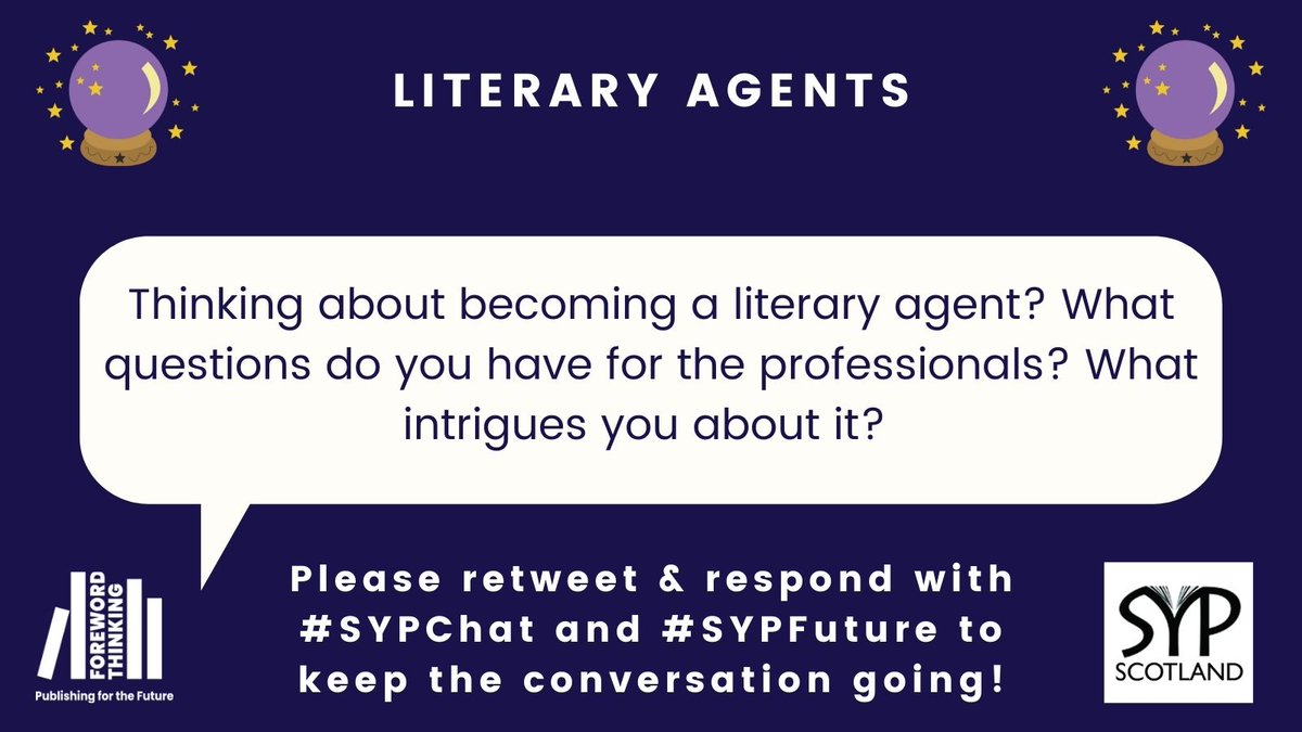 SYPScotland's tweet photo. Thinking about becoming a literary agent? What questions do you have for the professionals? What intrigues you about it? 

#SYPChat #SYPFuture https://t.co/sxt77Sf8Es