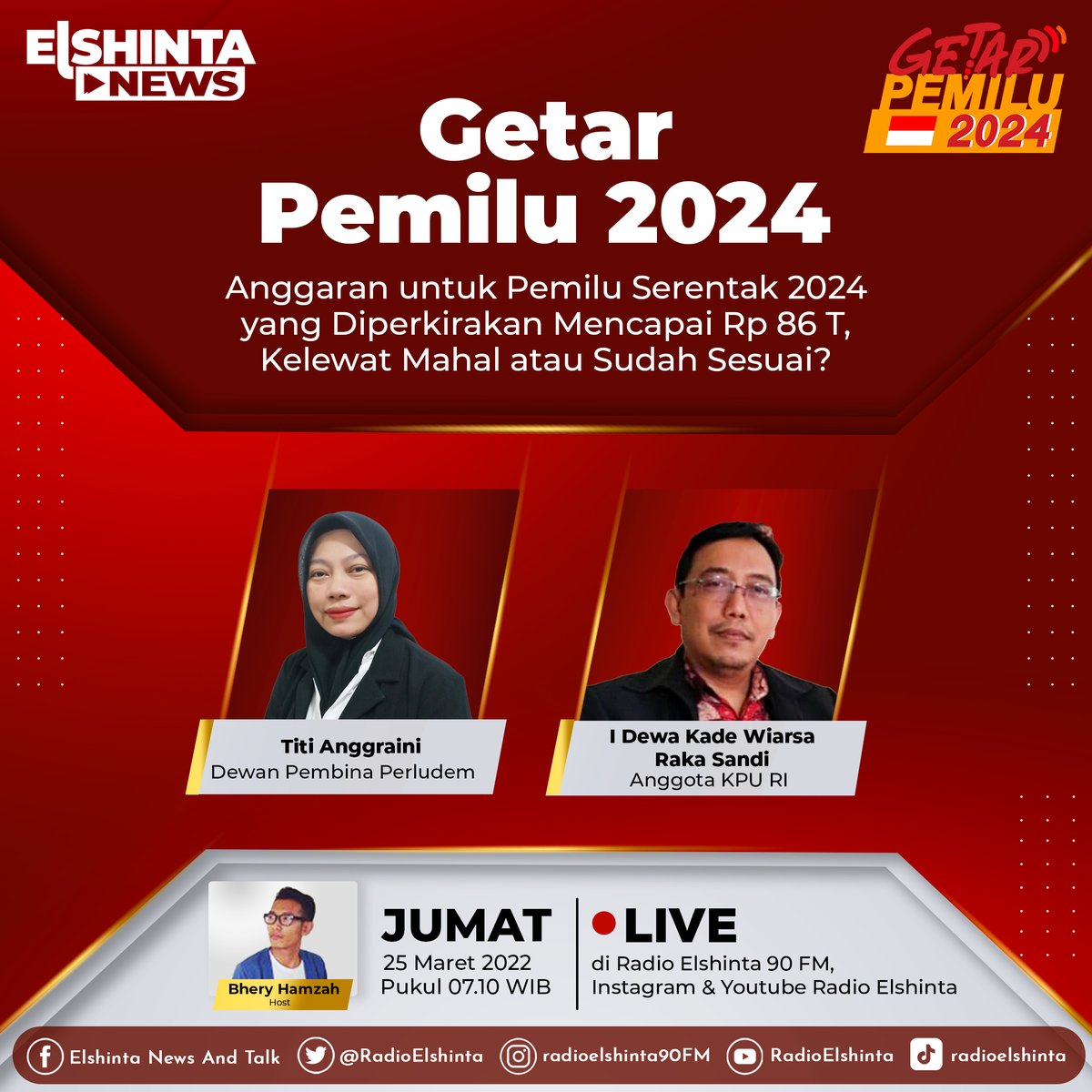Nantikan, "Getar Pemilu 2024"

Tema: Anggaran Untuk Pemilu Serentak 2024 Yang Diperkirakan Mencapai Rp 86 T, Kelewat Mahal Atau Sudah Sesuai?

Jumat, 25 Maret 2022 pkl 07.10 Wib Live di Radio Elshinta 90 Fm dan media sosial Radio Elshinta.