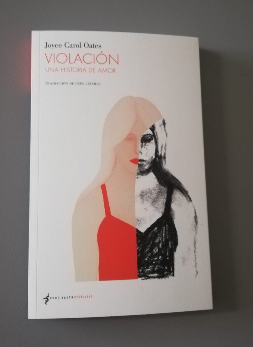 edcontrasena's tweet photo. "Violación", de Joyce Carol Oates, ya está impresa y encuadernada. El miércoles 6 de abril se pondrá a la venta. Gran trabajo de la traductora, Pepa Linares, y de la autora de la ilustración de cubierta, Elisa Arguilé. https://t.co/qUtMKYtXXo