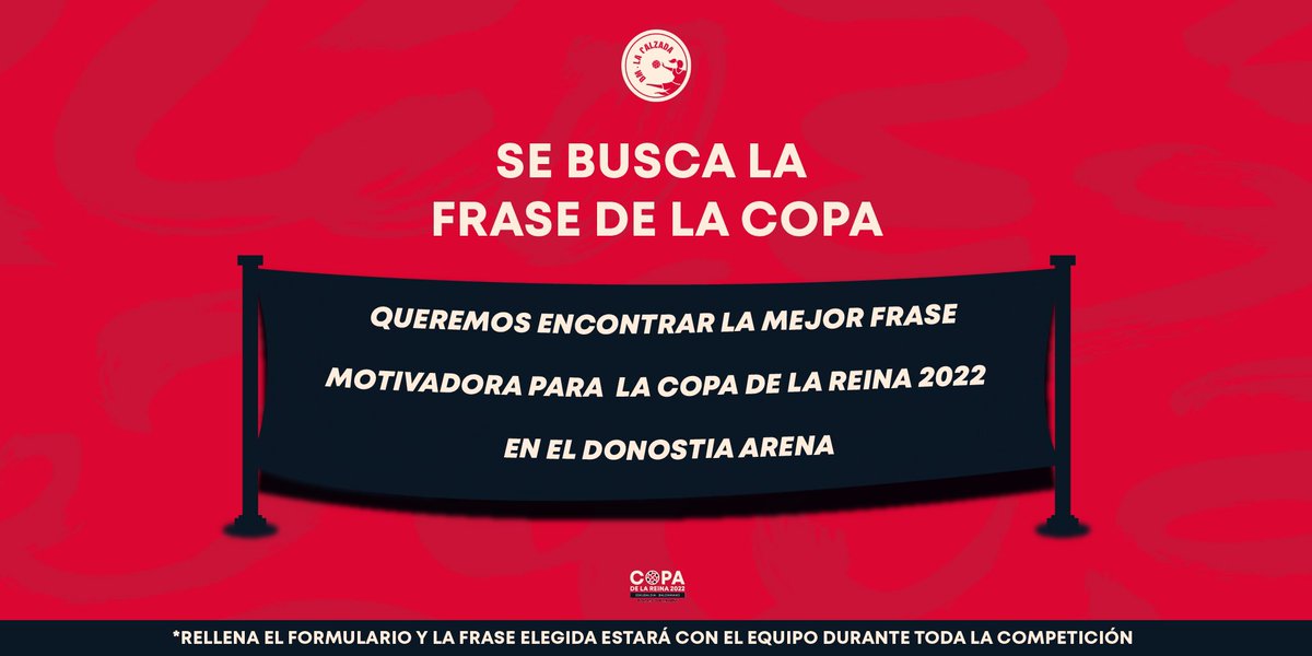 ¡Afición, buscamos la mejor frase de apoyo de la @copadelareina22!

1 | Escribe en tantas versiones como quieras: bit.ly/3wrnZyZ

2 | Elegiremos las tres mejores y las lanzaremos a votación popular

3 | La frase elegida te esperará como bandera en la grada de tu club