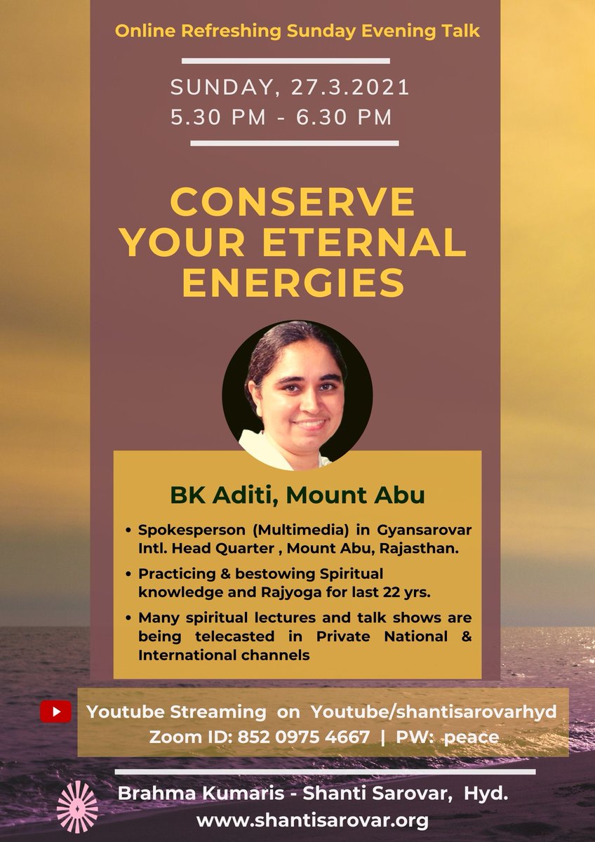 Refreshing Sunday Evening Talk on
"Conserve your Eternal Energies"

By BK Aditi, Mount Abu
Sunday, 27th Mar’2022 from 5.30 pm to 6.30 pm

YouTube Link: youtu.be/eHf6_sjytFc
