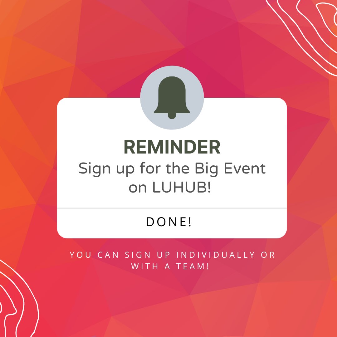 LU_BigEvent's tweet image. Registration closes this Sunday!  The link is in our bio!!