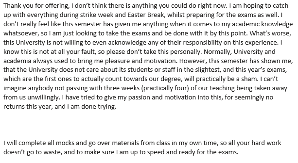 SwanseaUcu's tweet photo. A lecturer received this heartbreaking email from a student. We're so sorry the disputes have come to this, and hope that we'll be back with you soon. Over to you @SwanseaUni @UniversitiesUK @UCEA1 . It's long past time you negotiated with @UCU in good faith. #OneOfUsAllOfUs https://t.co/lBYPEwkzsm