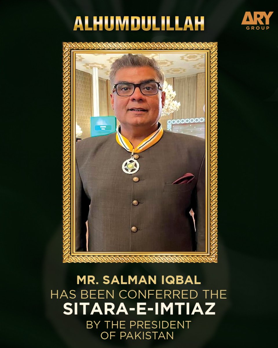 ARYNEWSOFFICIAL's tweet photo. Alhumdulillah, CEO ARY Group, Mr. Salman Iqbal has been conferred the Sitara-e-Imtiaz by the President of Pakistan. Proud moment for the ARY Family and Team ARY.
#SalmanIqbal #SitaraEImtiaz #23rdmarch #ARYGroup #ARY #KarachiKings @Salman_ARY https://t.co/LWgWieOavN