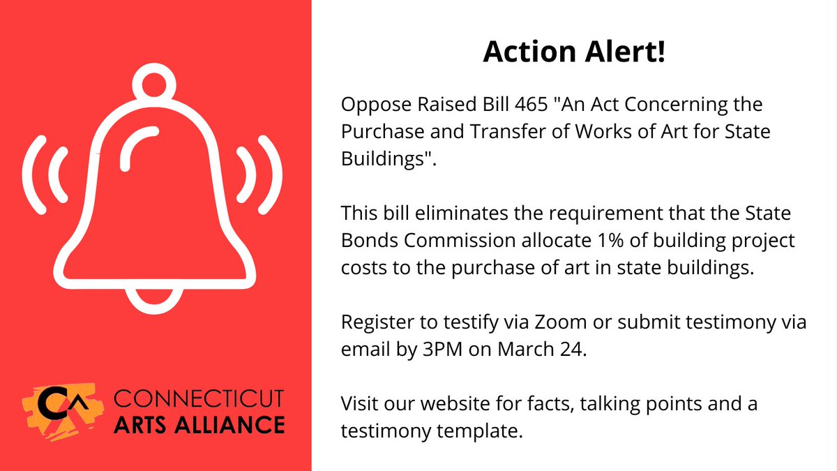 Action Alert! We are submitting testimony in opposition to Raised Bill 465 that will affect state art purchases and commissions.

View our resources and submit your testimony by 3pm today! ctartsalliance.org/arts-bills/#465