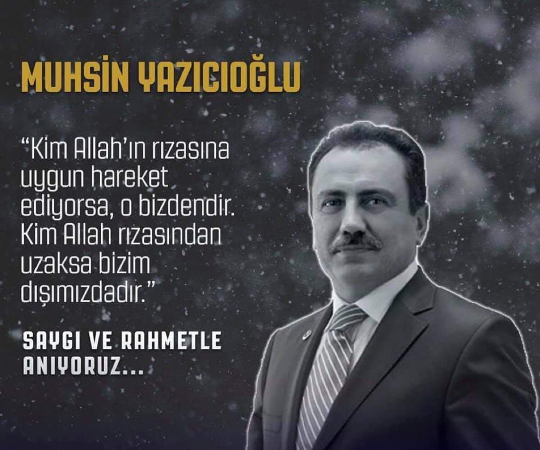 “Kim Allah'ın rızasına uygun hareket ediyorsa o bizdendir. Kim Allah rızasından uzaksa bizim dışımızdadır.”
*
Gözümüzün içine baka baka şehid ettiler seni.
Mekânın cennet olsun, makamın âlî…
Ey bu toprakların hesapsız çocuğu, ruhu şehid #MuhsinYazıcıoğlu