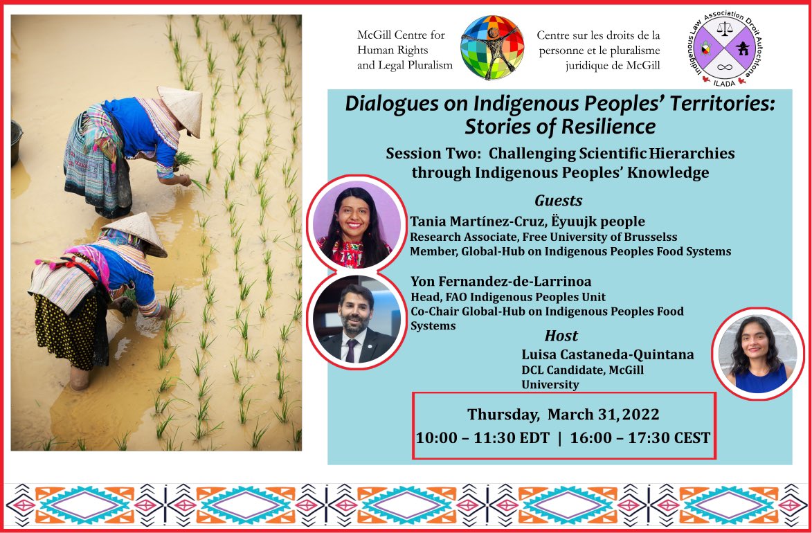 Lcastanedaq's tweet photo. 📢 Join our @McGillCHRLP @ILADAMcGill Second Dialogue on Challenging Scientific Hierarchies through #IndigenousPeoples Knowledge @tania_eulalia @FAOIndigenous 

📆 Thursday, March 31, 2022 
⏰ 10:00-11:30 EDT |16:00 – 17:30 CEST
🌎 Online
👉🏽Registration: https://t.co/sLtMf3rChW https://t.co/nYPTvK2Vf2