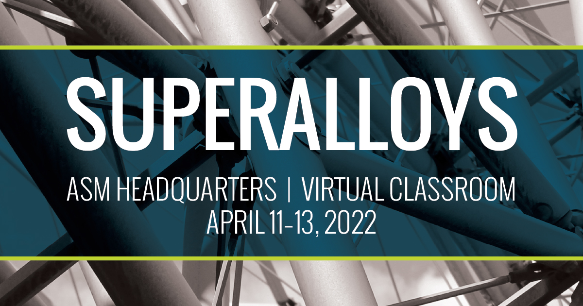 Knowledge of superalloys is key to designing the critical components used in the most challenging applications. Register for Superalloys an #ASMeducation course offered in-person or virtually on April 11-13. Click here to learn more. bit.ly/3IDOHGW