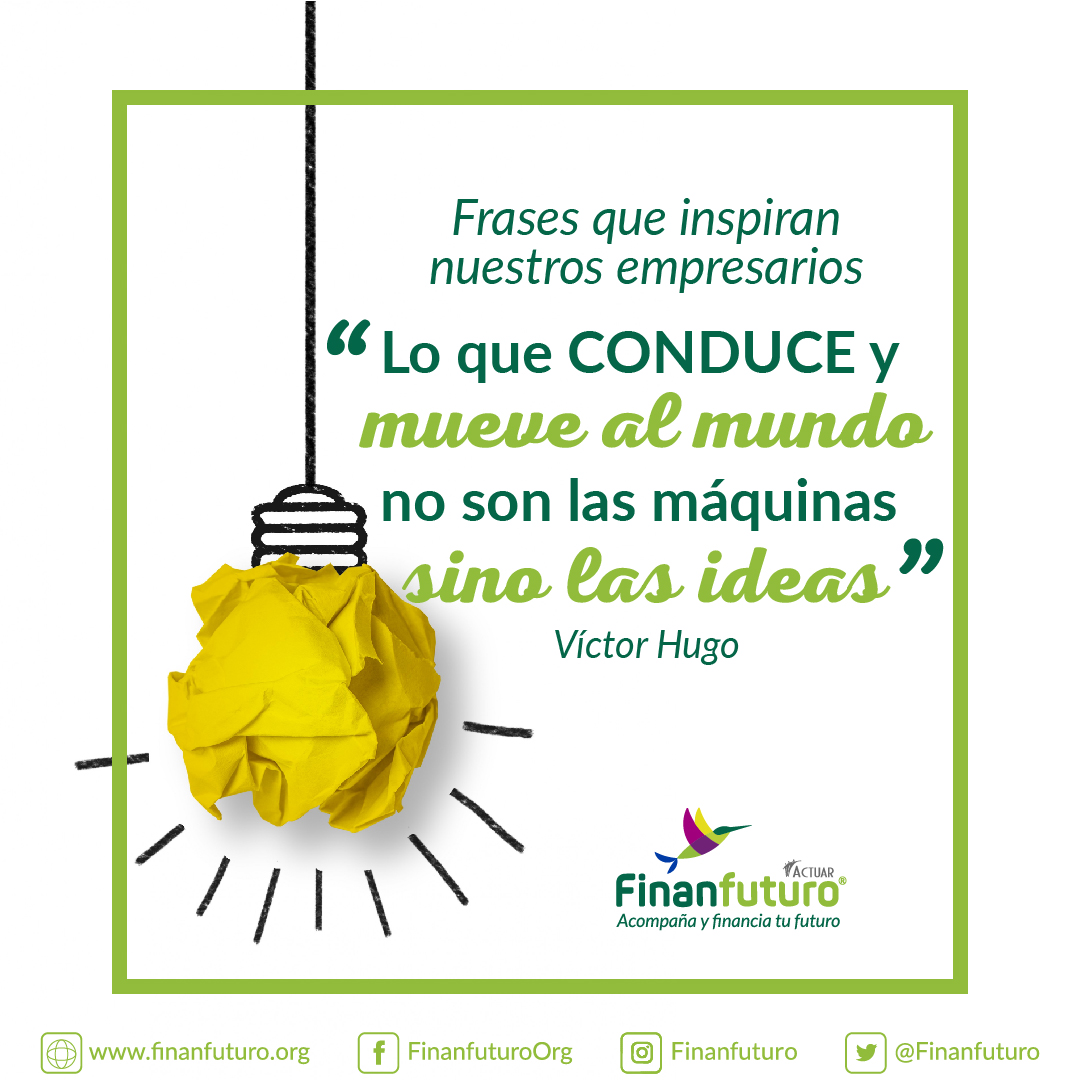 Frases que inspiran nuestros empresarios
#Finanfuturo #Empresarios #Emprendimiento #innovacionempresarial