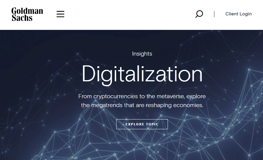 The homepage for <a href="/GoldmanSachs/">Goldman Sachs</a> ... WE'RE STILL EARLY.