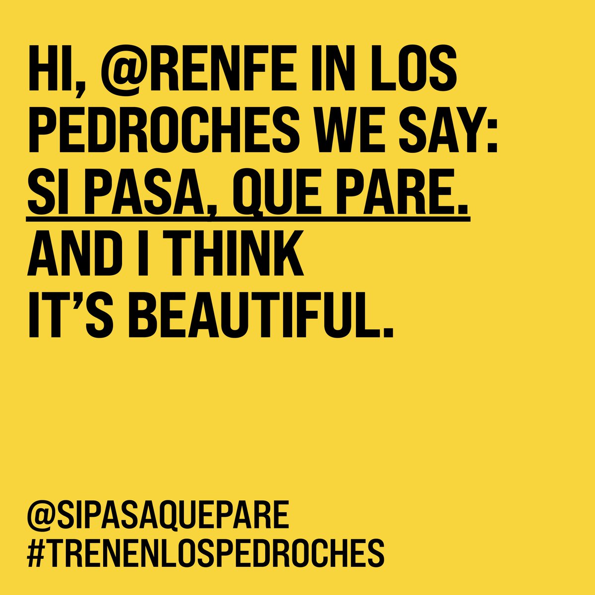 Hi <a href="/Renfe/">Renfe</a>,
In Los Pedroches we say: SI PASA, QUE PARE. And I think it's beautiful :)

<a href="/infoadif/">INFOAdif</a> <a href="/inforenfe/">InfoRenfe</a> <a href="/adif_es/">Adif</a> <a href="/mitmagob/">Pol</a> <a href="/mitecogob/">Transición Ecológica y Reto Demográfico</a> <a href="/raquelsjimenez/">Raquel Sánchez</a> <a href="/marifrangr/">Marifran Carazo</a> <a href="/parlamentoAnd/">Parlamento Andalucía</a>