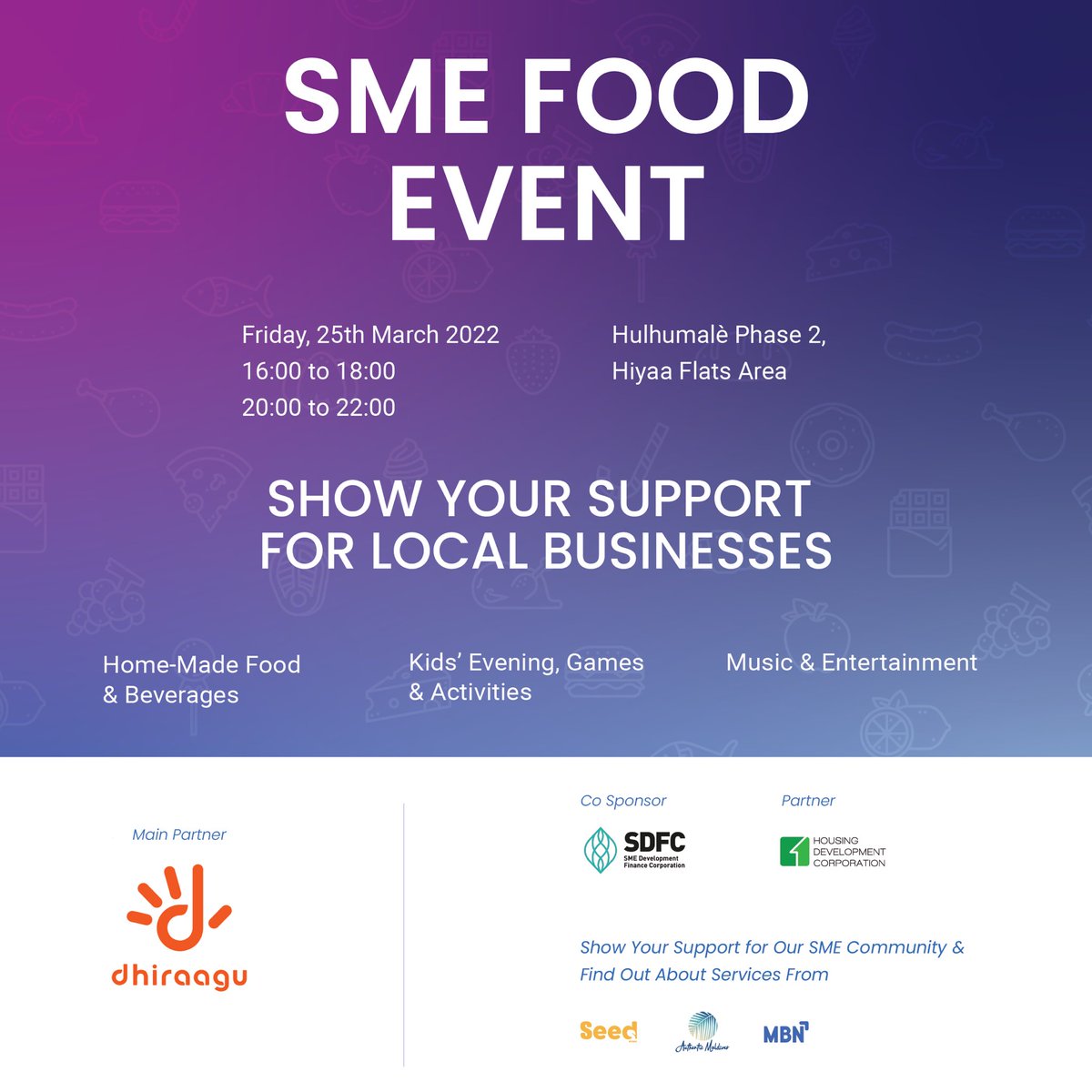 Visit our SME Food Event and enjoy an evening of homemade food and beverages.

Also, learn more about services by BCC, Authentic Maldives, Seed, MBN and our upcoming projects SME Hub and Co-Shared Kitchen at our stall. 

#SMEFoodEvent
#supportsmallbusiness 
#supportlocalbusiness