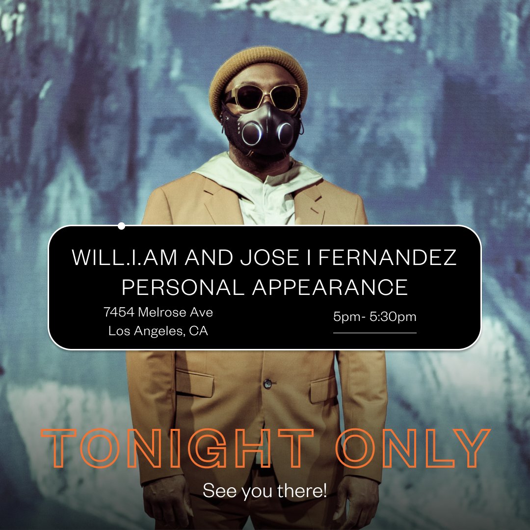 TONIGHT ONLY - Personal Appearance by <a href="/iamwill/">will.i.am</a> and Jose I Fernandez at the XUPERMASK Pop-Up <a href="/cookiesnkicks/">Cookies N' Kicks</a>!

5:00pm-5:30pm PT at 7454 Melrose

Don’t miss out!