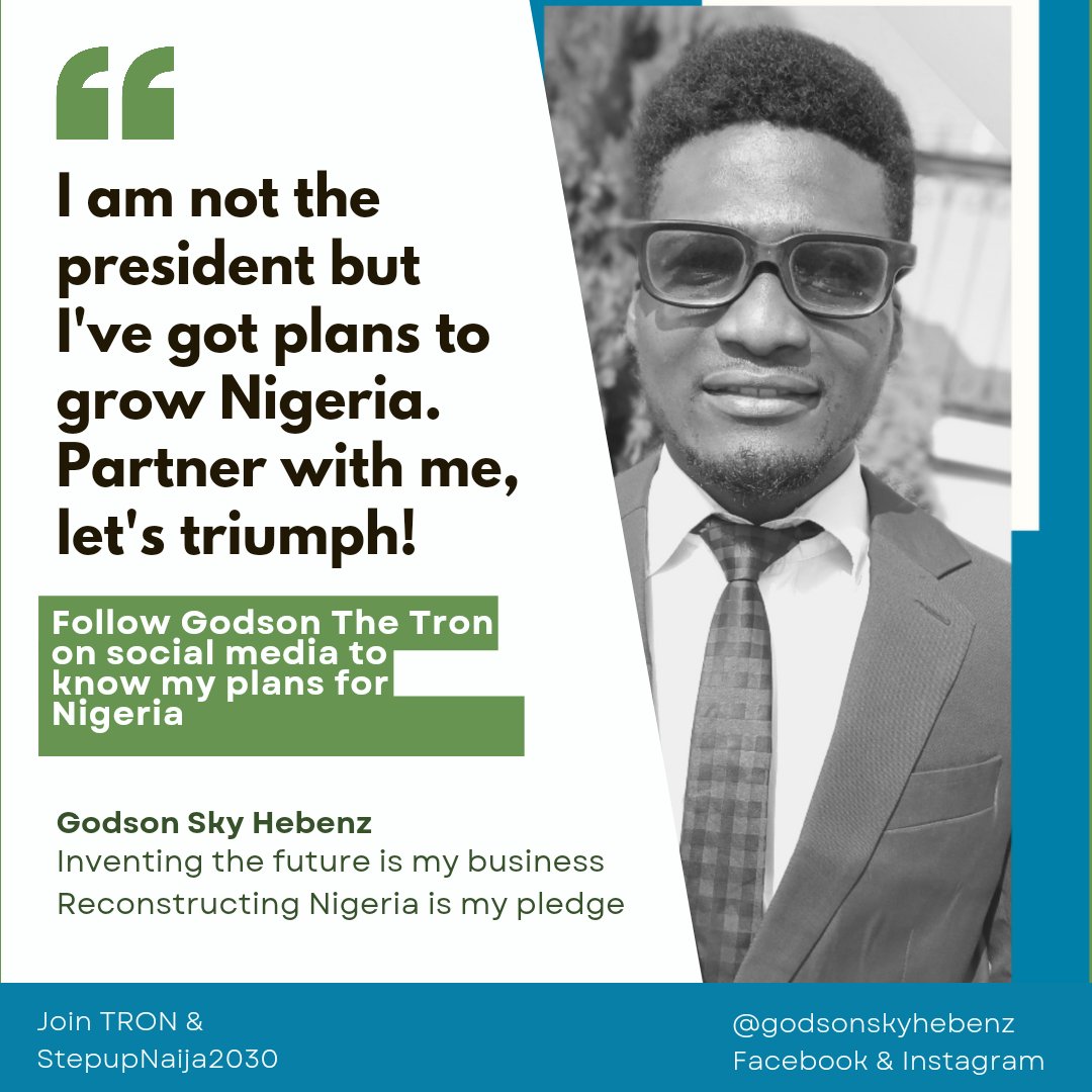 GodsonTheTron's tweet photo. I am not contesting for presidency like Peter Obi, Tinubu etc but I've got great plans to grow Nigeria in eight years. Come partner with me and let's triumph together.
#PlansForNigeria
#PartnerWithMe https://t.co/fgNuO95xLF