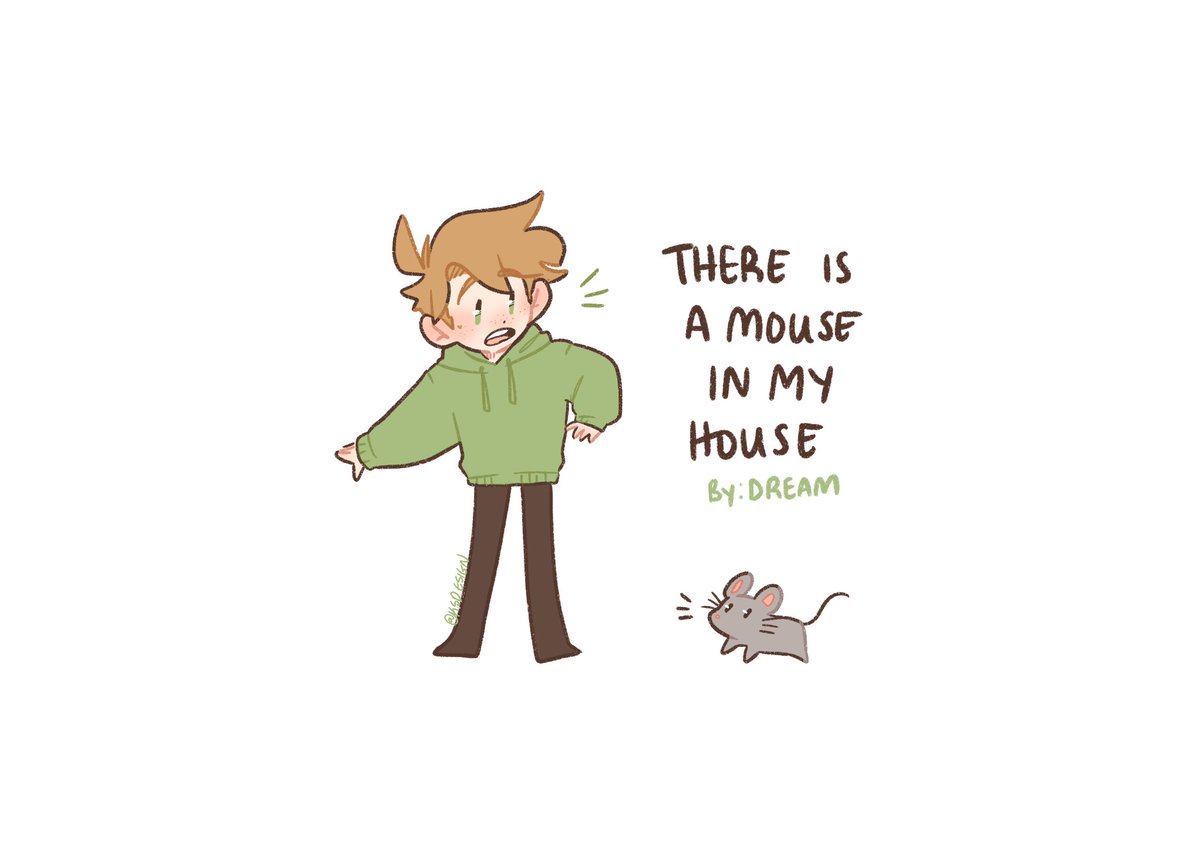 255. "there is a mouse in my house"
Written by: Dream; illustrated by: me
#dreamfanart @Dream__Fanart https://t.co/5H2F1MmxLz 