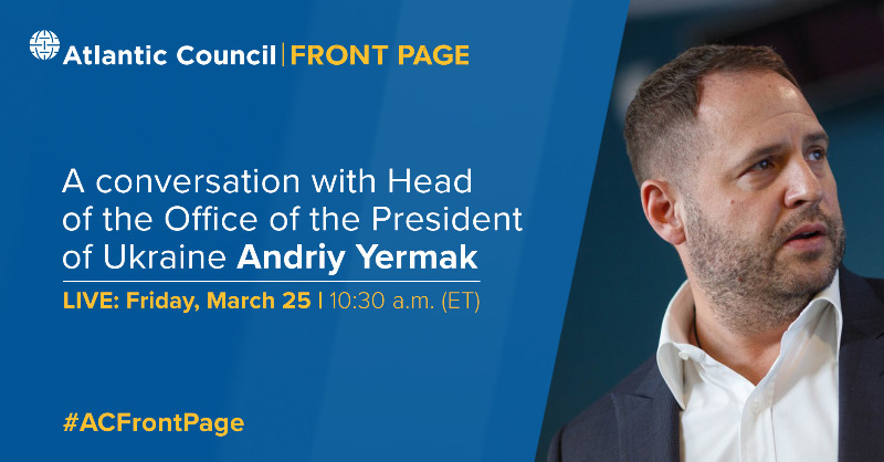 ACEurasia's tweet photo. TOMORROW | @AndriyYermak, head of the office of @ZelenskyyUa, joins the @AtlanticCouncil's @JohnEdHerbst for a live conversation on the critical support Ukraine needs from the US and its allies as Russia's devastating war rages.