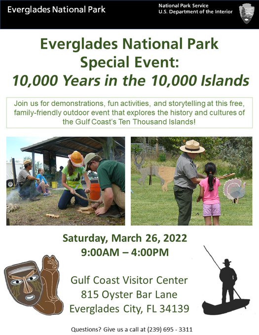 An informational flier advertising a special program. Flier’s title reads “Everglades National Park Special Event: 10,000 Years in the 10,000 Islands” Flier lists the program’s date and time, and location. There are two pictures of volunteers and Rangers interacting with young visitors.